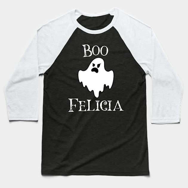 Boo Felicia Halloween Design Baseball T-Shirt by RJCatch